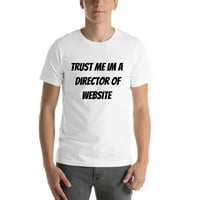 Повярвайте ми, че съм директор на тениска с къс ръкав от уебсайт от неопределени подаръци
