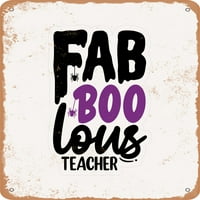Метален знак - Fab Boo Lous учител - - винтидж ръждив вид